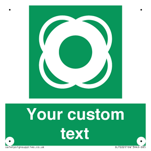 Custom sign safe condition Lifebuoy